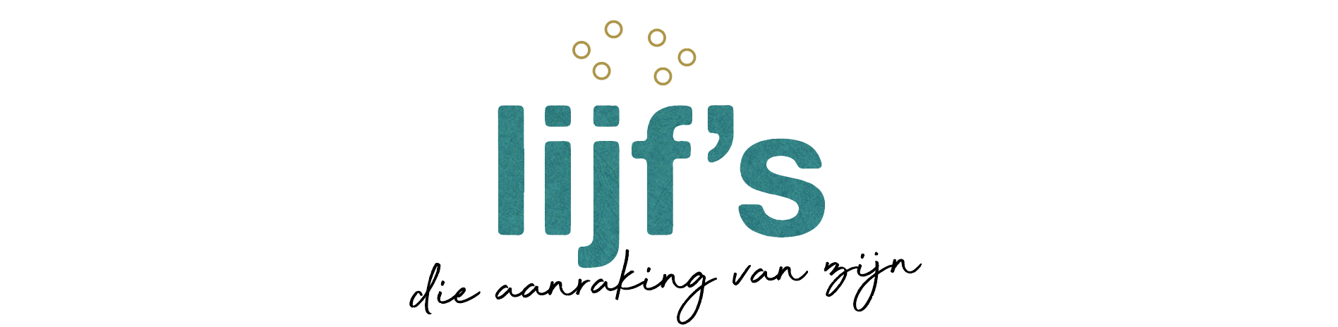 Lijf's, die aanraking van zijn