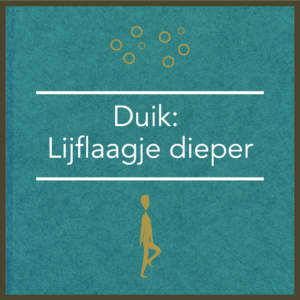 Duik: Lijflaagje dieper zondag 14 december